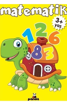 Matematik 3+ Yaş - Deniz Gökmeriç - Panda Matematik 3+ Yaş - Deniz Gökmeriç - Panda