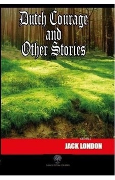 Dutch Courage and Other Stories