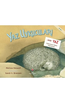 Yaz Uykucuları - Yaz Uykusuna Yatan Hayvanlar - Melissa Stewart - Tübitak Yayınları Yaz Uykucuları - Yaz Uykusuna Yatan Hayvanlar - Melissa Stewart - Tübitak Yayınları