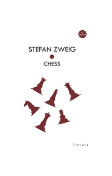 Chess - Stefan Zweig - Literart Yayınları Chess - Stefan Zweig - Literart Yayınları