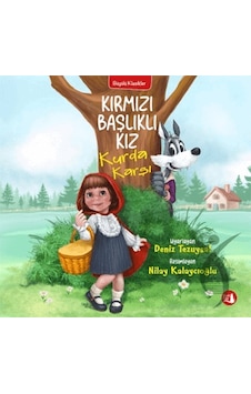 Kırmızı Başlıklı Kız Kurda Karşı Kırmızı Başlıklı Kız Kurda Karşı