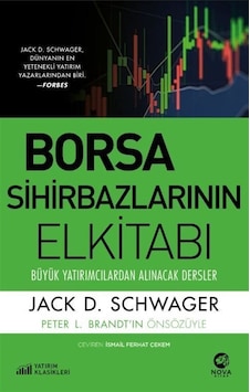 Borsa Sihirbazlarının Elkitabı: Büyük Yatırımcılardan Alınacak... Borsa Sihirbazlarının Elkitabı: Büyük Yatırımcılardan Alınacak...
