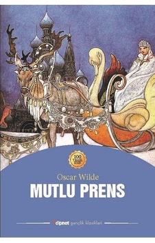 Mutlu Prens - Oscar Wilde - Dipnot Mutlu Prens - Oscar Wilde - Dipnot