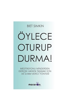 Öylece Oturup Durma! - Biet Simkin - Macaron Yayınları Öylece Oturup Durma! - Biet Simkin - Macaron Yayınları