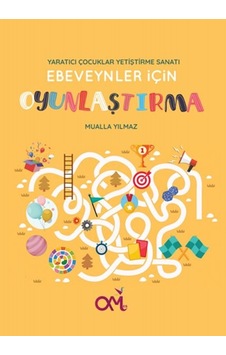 Yaratıcı Çocuklar Yetiştirme Sanatı - Ebeveynler İçin Oyunlaştırma Yaratıcı Çocuklar Yetiştirme Sanatı - Ebeveynler İçin Oyunlaştırma