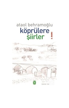 Köprülere Şiirler / Ataol Behramoğlu Köprülere Şiirler / Ataol Behramoğlu