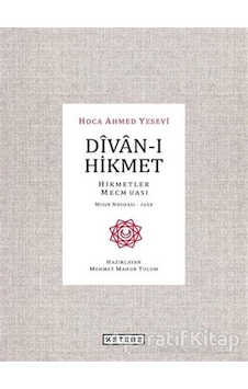 Divan-ı Hikmet - Ahmed Yesevi - Ketebe