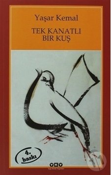 Yapı Kredi Yayınları Tek Kanatlı Bir Kuş Yapı Kredi Yayınları Tek Kanatlı Bir Kuş