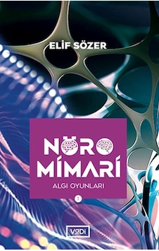 Nöromimari 1 - Algı Oyunları Nöromimari 1 - Algı Oyunları