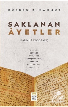 Saklanan Ayetler / Cübbesiz Mahmut 9786050611847 Saklanan Ayetler / Cübbesiz Mahmut 9786050611847