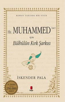 Hz. Muhammed Sav Için Bülbülün Kırk Şarkısı - Iskender Pala Hz. Muhammed Sav Için Bülbülün Kırk Şarkısı - Iskender Pala