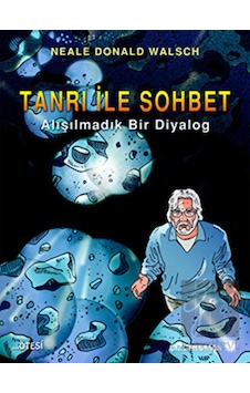 Tanrı İle Sohbet - Neale Donald Walsch - Ötesi Yayıncılık