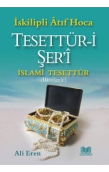 Tesettür-i Şeri & İslami Tesettür (İlavelerle) Ali Eren KİTAP 9786059815314