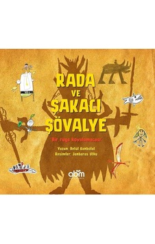 Rada ve Şakacı Şövalye - Betül Kanbolat - Abm Yayınevi Rada ve Şakacı Şövalye - Betül Kanbolat - Abm Yayınevi