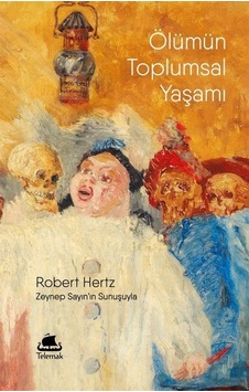 Ölümün Toplumsal Yaşamı / Robert Hertz