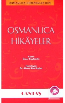 Osmanlıca Hikayeler - Ömer Seyfettin - Cantaş Yayınları Osmanlıca Hikayeler - Ömer Seyfettin - Cantaş Yayınları