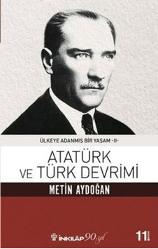 Atatürk ve Türk Devrimi - Metin Aydoğan - İnkılap Kitabevi Atatürk ve Türk Devrimi - Metin Aydoğan - İnkılap Kitabevi