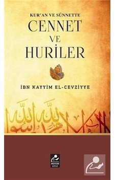 Kur'an ve Sünnette Cennet ve Huriler - İbn Kayyim el -Cevziyye - Mercan Kitap Kur'an ve Sünnette Cennet ve Huriler - İbn Kayyim el -Cevziyye - Mercan Kitap