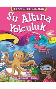 Su Altına Yolculuk Timaş Çocuk - Timaş Çocuk Su Altına Yolculuk Timaş Çocuk - Timaş Çocuk
