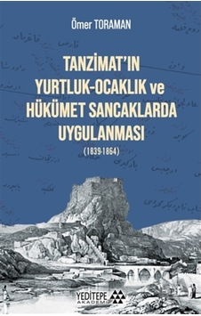 Tanzimat'In Yurtluk Ocaklık Ve Hükümet Sancaklarda Uygulanması