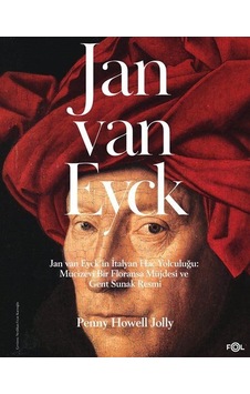 Jan Van Eyck'in İtalyan Hac Yolculuğu: Mucizevi Bir Floransa M... Jan Van Eyck'in İtalyan Hac Yolculuğu: Mucizevi Bir Floransa M...