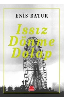 Issız Dönme Dolap - Enis Batur - Kırmızı Kedi