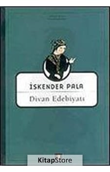 Divan Edebiyatı / Prof. Dr. İskender Pala Divan Edebiyatı / Prof. Dr. İskender Pala