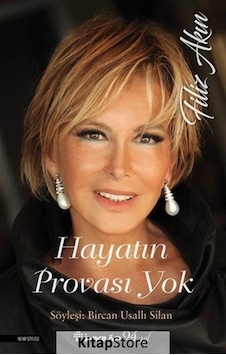 Hayatın Provası Yok - Filiz Akın - Bircan Usallı Silan - İnkılap Kitabevi