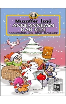 Bilgi Yayınevi - Anneannemin Kar Kızı Bilgi Yayınevi - Anneannemin Kar Kızı