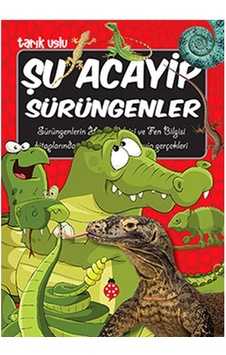 Şu Acayip Sürüngenler Tarık Uslu Uğurböceği Yayınları Şu Acayip Sürüngenler Tarık Uslu Uğurböceği Yayınları