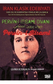 Pervin-i İtisami Divanı Pervin-i İtisami / Dr. Ahmad Jabbari Pervin-i İtisami Divanı Pervin-i İtisami / Dr. Ahmad Jabbari