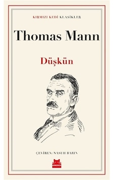 Düşkün / Thomas Mann Düşkün / Thomas Mann