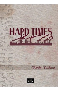 Hard Tımes - Charles Dickens - Nan Kitap Hard Tımes - Charles Dickens - Nan Kitap