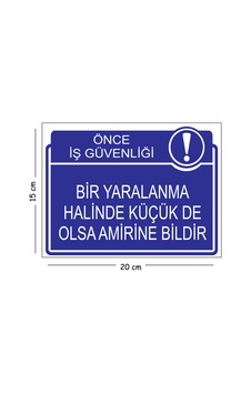 Metal Bir Yaralanma Halinde Küçük De Olsa Amirine Bildir 15x20 Cm Uyarı İş Güvenliği Levhası Metal Bir Yaralanma Halinde Küçük De Olsa Amirine Bildir 15x20 Cm Uyarı İş Güvenliği Levhası