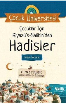 Çuklar İçin Hadisler Riyazüs Salihin İmam Nevevi - Çuk Üniversitesi Çuklar İçin Hadisler Riyazüs Salihin İmam Nevevi - Çuk Üniversitesi