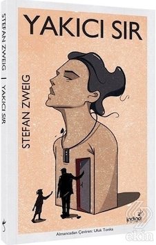 Yakıcı Sır - Stefan Zweig - İndigo Kitap Yakıcı Sır - Stefan Zweig - İndigo Kitap