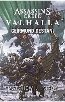 Assassin's Creed Valhalla: Geirmund Destanı / Matthew J. Kırby Assassin's Creed Valhalla: Geirmund Destanı / Matthew J. Kırby