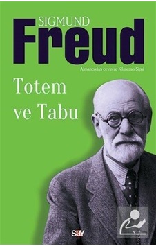 Totem ve Tabu - Sigmund Freud - Say Yayınları Totem ve Tabu - Sigmund Freud - Say Yayınları