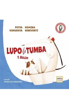 Lupo İle Tumbo 1. Bölüm / Petya Kokudeva Lupo İle Tumbo 1. Bölüm / Petya Kokudeva