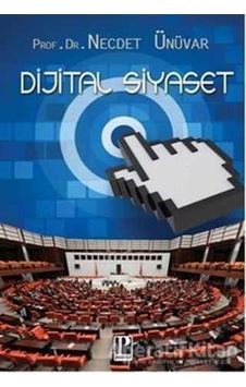Dijital Siyaset - Necdet Ünüvar - Pozitif Yayıncılık Dijital Siyaset - Necdet Ünüvar - Pozitif Yayıncılık