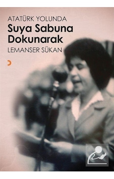 Atatürk Yolunda Suya Sabuna Dokunarak - Lemanser Sükan - Cinius