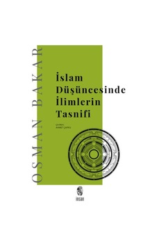 İslam Düşüncesinde İlimlerin Tasnifi İslam Düşüncesinde İlimlerin Tasnifi