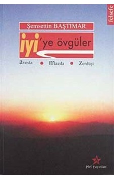 İyi'ye Övgüler - Şemsettin Baştımar - Peri Yayınları