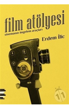 Film Atölyesi - Erdem İlic - Pharmakon Kitap