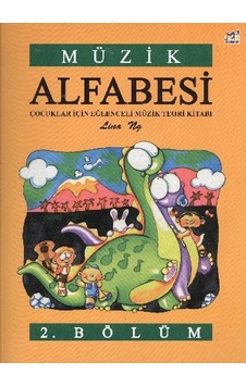 Müzik Alfabesi Çocuklar İçin Eğlenceli Müzik Teori Kitabı 2. Bölüm