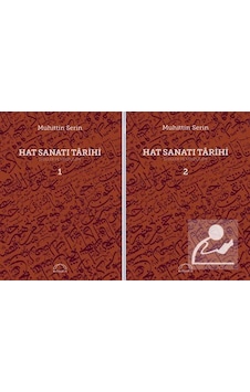 Hat Sanatı Tarihi-Ekoller ve Takipçileri - Muhittin Serin - Kubbealtı Neşriyatı Hat Sanatı Tarihi-Ekoller ve Takipçileri - Muhittin Serin - Kubbealtı Neşriyatı