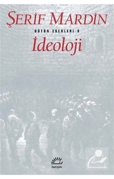 Ideoloji Toplu Eserleri 3 / Şerif Mardin 9789754702781