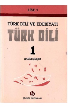 Türk Dili Ve Edebiyatı - Türk Dili Lise 1 - Rasim Şimşek Türk Dili Ve Edebiyatı - Türk Dili Lise 1 - Rasim Şimşek