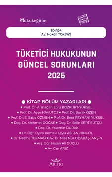 Tüketici Hukukunun Güncel Sorunları - 2026