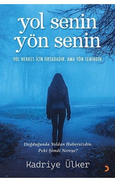 Yol Senin Yön Senin / Kadriye Ülker Yol Senin Yön Senin / Kadriye Ülker